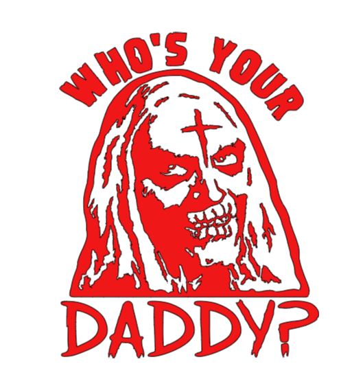 Otis Who's Your Daddy House 1000 Corpses Vinyl Decal Sticker Halloween Horror Metaphysical