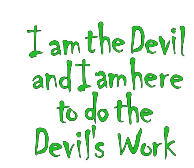 I am the Devil Devils Work Vinyl Decal Sticker Halloween Horror Metaphysical