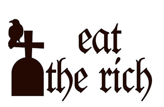 Eat the Rich Vinyl Decal Sticker Halloween Horror Metaphysical