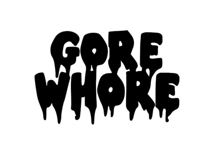 Gore Whore Vinyl Decal Sticker Halloween Horror Metaphysical