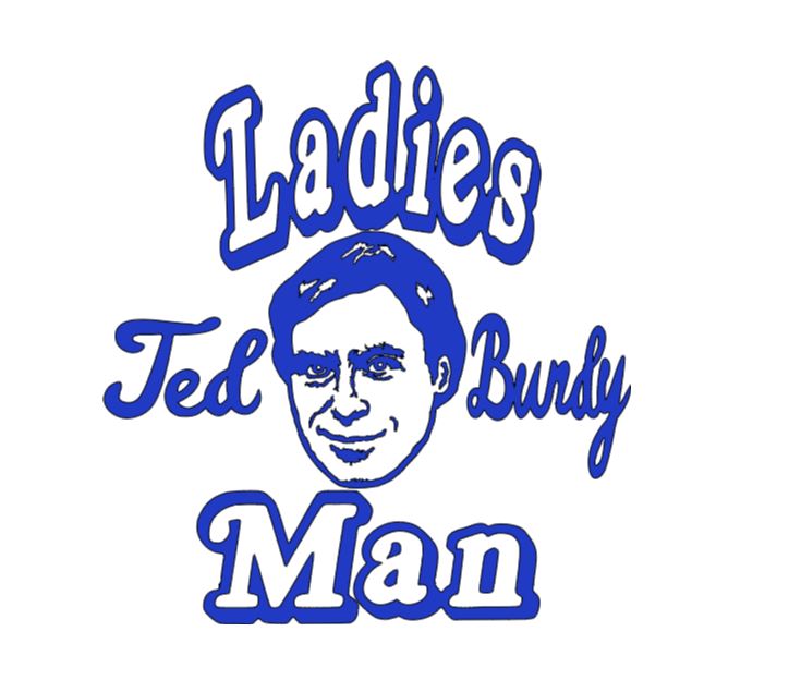 Ted Bundy Ladies Man True Crime Vinyl Decal Sticker Halloween Horror Metaphysical