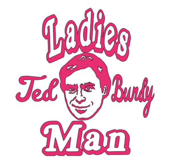 Ted Bundy Ladies Man True Crime Vinyl Decal Sticker Halloween Horror Metaphysical