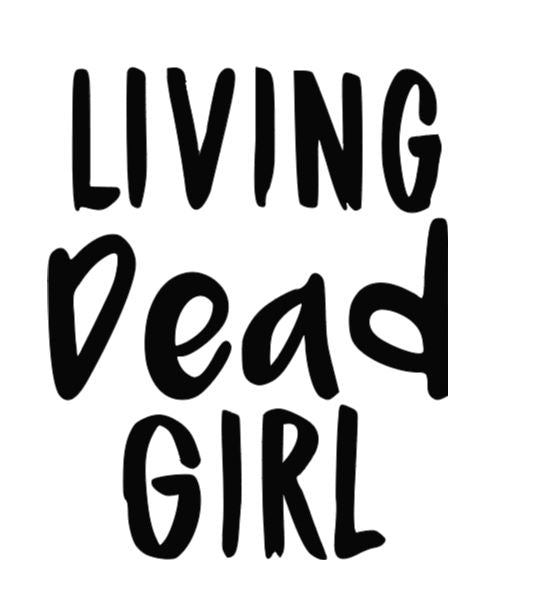 Living Dead Girl Vinyl Decal Sticker Halloween Horror Metaphysical