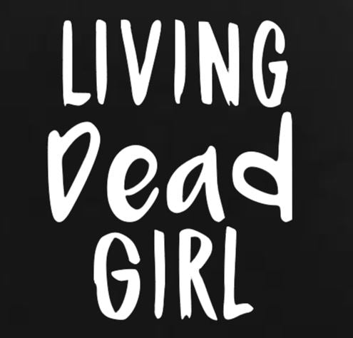 Living Dead Girl Vinyl Decal Sticker Halloween Horror Metaphysical