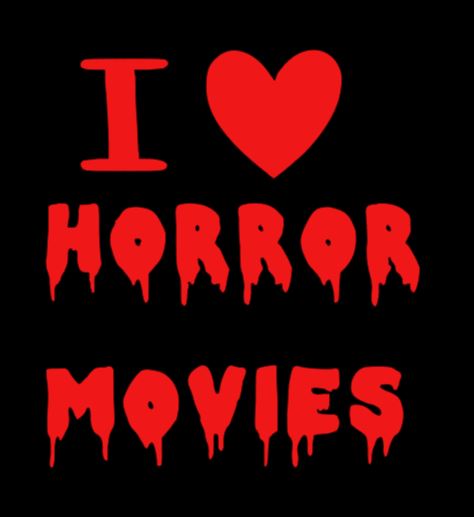 I Love Horror Movies Vinyl Decal Sticker Halloween Horror