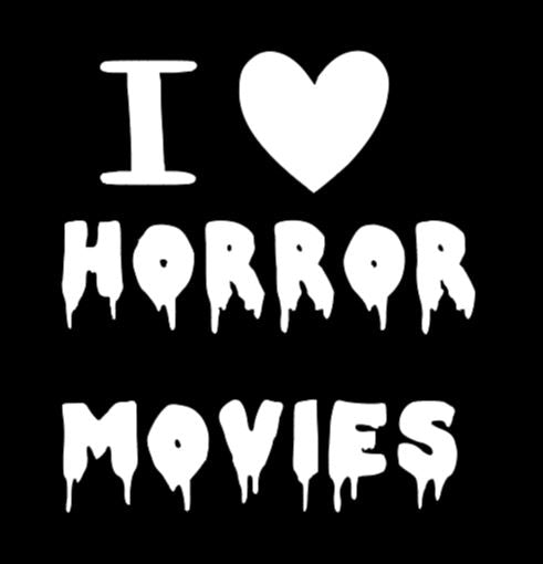 I Love Horror Movies Vinyl Decal Sticker Halloween Horror