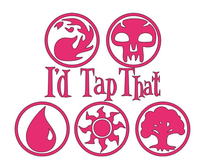 Magic the Gathering I'd Tap That Vinyl Decal Sticker Halloween Horror Metaphysical