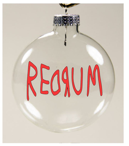 Redrum The Shining Clear Christmas Ornament Shatterproof Horror Halloween Metaphysical