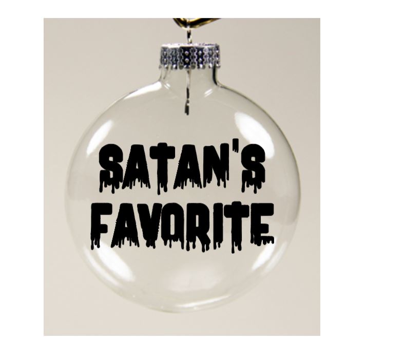 Satan's Favorite Clear Christmas Ornament Shatterproof Horror Halloween