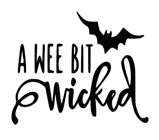 Wee Bit Wicked Witch Vinyl Decal Sticker Halloween Horror Metaphysical