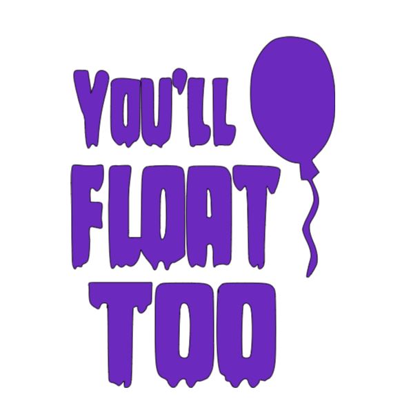 You'll Float Too It Pennywise Vinyl Decal Sticker Halloween Horror Metaphysical
