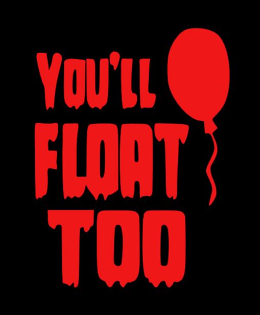 You'll Float Too It Pennywise Vinyl Decal Sticker Halloween Horror Metaphysical