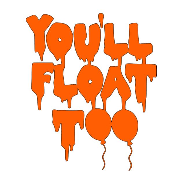 You'll Float Too It Pennywise Vinyl Decal Sticker Halloween Horror Metaphysical