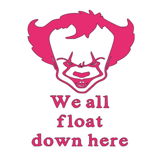 We all Float Down Here It Pennywise Vinyl Decal Sticker Halloween Horror Metaphysical